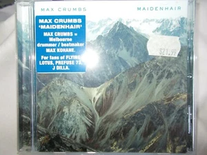 MAX CRUMBS - MAIDENHAIR - OZ 15 TRK CD - LIKE NEW - ELECTRONICA - TRIP HOP - Bild 1 von 2