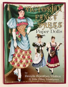 Gorgeous costumes! VICTORIAN FANCY DRESS PAPER DOLLS by Brenda Sneathen Mattox - Picture 1 of 6