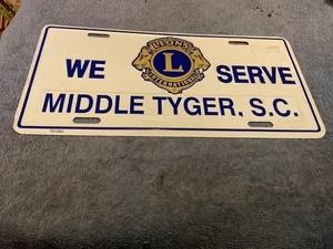 Metal License Plate Lions International We Serve Middle Tiger South Carolina - Picture 1 of 2