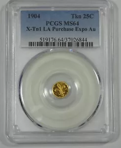 1904 Louisiana Acquisto Expo 25c Gettone Oro CERTIFICATO PCGS MS 64 X-Tn1 - Foto 1 di 4