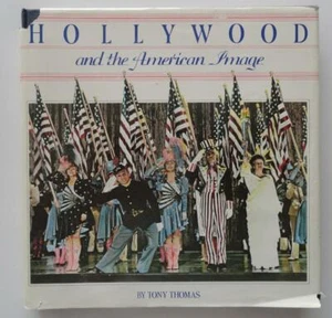 (293) Hollywood and the American Image by Tony Thomas Illustrated HB 1981 - Picture 1 of 12