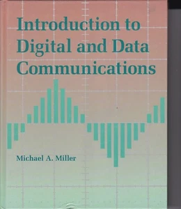 Introduction to Digital and Data Communications by Michael A. Miller (1992,... - Picture 1 of 1