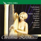 Rozhkova, Christina Christina Rozhkova, Harp - Liszt - A CD NEW
