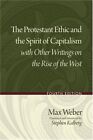 THE PROTESTANT ETHIC AND THE SPIRIT OF CAPITALISM WITH By Max Weber **Mint**