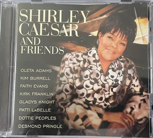 Shirley Caesar & Friends (Music CD), 2003. - Picture 1 of 5