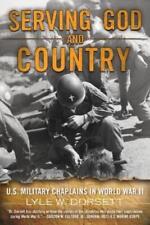 Lyle W. Dorsett Serving God and Country (Paperback) (UK IMPORT)