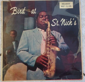 Charlie Parker 'Bird at St. Nick's' Vinyl LP Melodisc MLP 12-105 - Picture 1 of 4