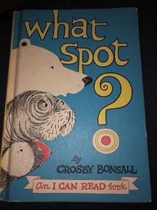 WHAT SPOT? Crosby Bonsall I Can Read Vintage Hardcover Excellent 1st Edition - Picture 1 of 6