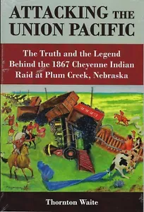 ANGRIFF auf die UNION PAZIFIK: Cheyenne-Indianer-Überfall auf Plum Creek, NEBRASKA (NEU) - Bild 1 von 2