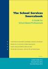 The School Services Sourcebook: A Guide for School-Based Professionals - GOOD