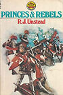 Princes and Rebels Paperback R. J. Unstead