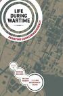 Life During Wartime: Resisting Counterinsurgency by Kristian Williams (English) 