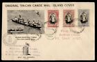 DR WHO 1937 TONGA FDC TIN CAN ISLAND CANOE MAIL FDC QUEEN JUBILEE j98966