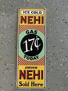VINTAGE PORCELAIN NEHI SIGN - ICE COLD 17 CENT GAS DRINK NEHI SOLD HERE