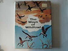Book: "WAYS OF WILDFOWL" #B-146 by Richard E. Bishop