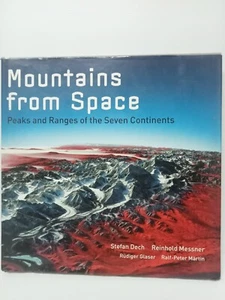 Mountains from Space Peaks and Rangers of the Seven Continents Photography HC - Picture 1 of 12