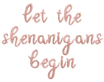 LET THE SHENANIGANS START Banner de Balão Carta Cursiva - Decoração do Dia de São Patrício - Imagem 1 de 4