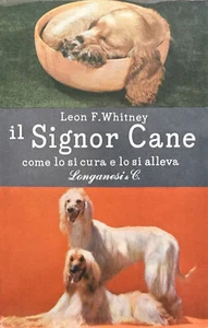 El Señor Perro. Cómo Se Cuida Y Se Cría Whitney, Leon F. 1963 - Imagen 1 de 1