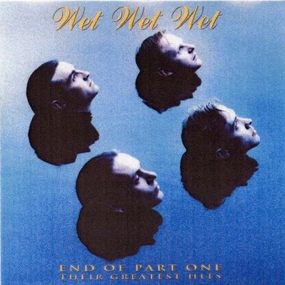 CD Wet Wet Wet - End of Part One - Their greatest Hits - Bild 1 von 2