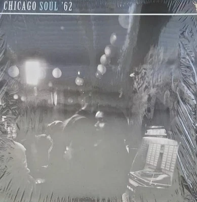 VARIOUS - CHICAGO SOUL 62 - New Vinyl Record VL - W1398z - Image 1 of 4