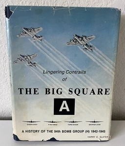 Lingering Contrails of The Big Square A History of the 94th Bomb Group 1942-45 - Picture 1 of 12