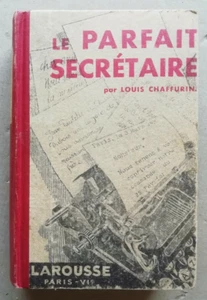 Le Parfait Secrétaire Louis CHAFFURIN éd Larousse DL 1932 - Bild 1 von 2