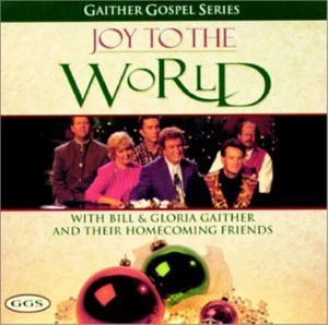 Gaither Vocal Band Joy to the World (CD) - Picture 1 of 1