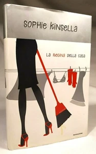 LA REGINA DELLA CASA Sophie Kinsella MONDADORI 2005 - PRIMA EDIZIONE - Imagen 1 de 3
