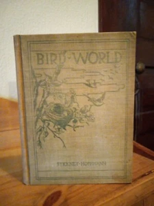 Antique Book BIRD-WORLD, BIRD BOOK For CHILDREN 1904 by J.H.Stickney - Picture 1 of 12