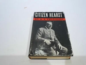 CITIZEN HEARST - Swanberg W A - William Randolph - Erstausgabe Erstdruck - Bild 1 von 10