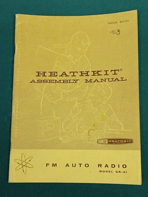 1962/3 Heathkit Assembly Manual FM Auto Radio Model GR-41 - Image 1 of 2