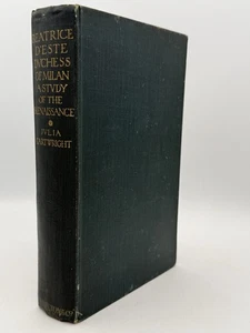 1903 Beatrice D'Este: Duchess of Milan by Julia Cartwright - 3rd Ed., Antique - Bild 1 von 14