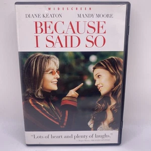 Because I Said So (DVD, 2007) - Picture 1 of 8