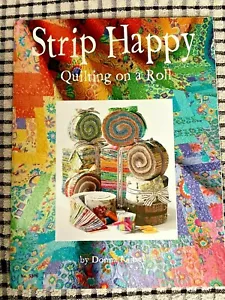 Striscia Happy Quilting on a Roll Donna Kinsey taglio cucito strati rilegatura NUOVO - Foto 1 di 11