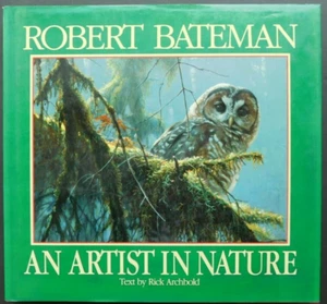 "SIGNED* An Artist in Nature ROBERT BATEMAN Paintings: animals birds 1st ed 1990 - Picture 1 of 16