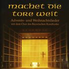 Bavarian Radio Chorus - Machet Die Tore Weit [New Cd]