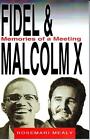Fidel and Malcolm: Memories of a Meeting by Rosemari Mealy (English) Paperback B