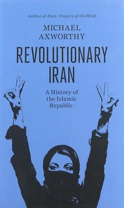 Revolutionary Iran: A History Of The Islamic Republic (HB, 2013) - Picture 1 of 1