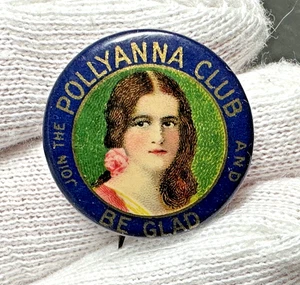 ANTIK? "JOIN THE POLLYANNA CLUB AND BE FLAD" PIN BUTTON MIT BILD I927 - Bild 1 von 8