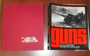 Guns: An Illustrated History of Artillery by Jobe Egg Lachouche Cleater Reiche - Foto 1 di 5