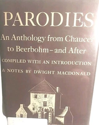Parodies: An Anthology from Chaucer to Beerbohm Macdonald 1st Edition 1st Print Foto 1 de 4
