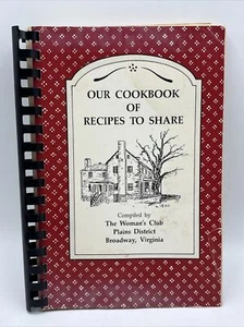 Our Cookbook of Recipes The Women's Club Plains District Broadway, Virginia 1991 - Picture 1 of 13