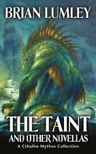 The Taint and Other Novellas: A Cthulhu Mythos Collection by Brian Lumley (Engli