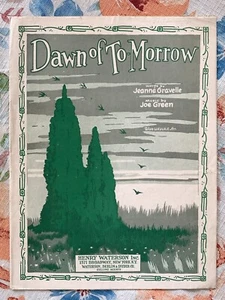 Spartiti musicali vintage 1927 "Dawn Of To-Morrow" di Jeanne Gravelle & Joe Green - Foto 1 di 4