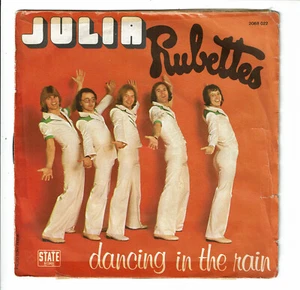 The RUBETTES Disque 45T 7" SP JULIA -DANCING IN THE RAIN - STATE Records 2088022 - Picture 1 of 3