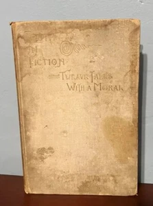Truth In Fiction Twelve Tales With A Moral Paul Carus 1892 *POOR *SEE PHOTOS - Imagen 1 de 21