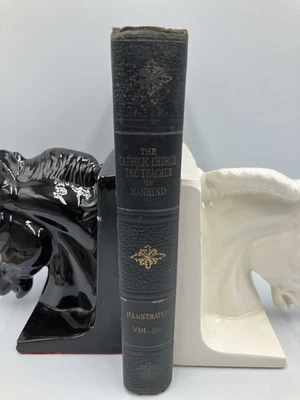 The Catholic Church The Teacher Of Mankind Vol 3 Pius X Antique Hardcover 1913 - Image 1 of 4