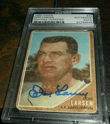 1962 TOPPS #33 GIANTS DON LARSEN WORLD SERIES PERFECT GAME 1956 SIGNED PSA/DNA  - Image 1 of 2