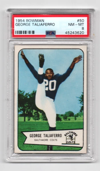 1954 BOWMAN # 50 GEORGE TALIAFERRO,COLTS-PSA 8+++++VIVID LOW POP BEAUTY ! - Image 1 of 1