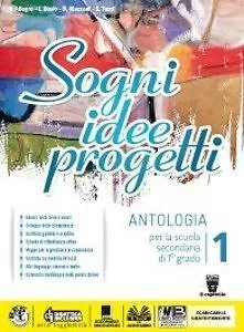 SOGNI, IDEE, PROGETTI 1 + COMPETENZE 1 + MITO EPIC - 9788842652311 - Immagine 1 di 1